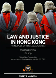 Law and Justice in Hong Kong: Principles of the Legal System, Fourth Edition