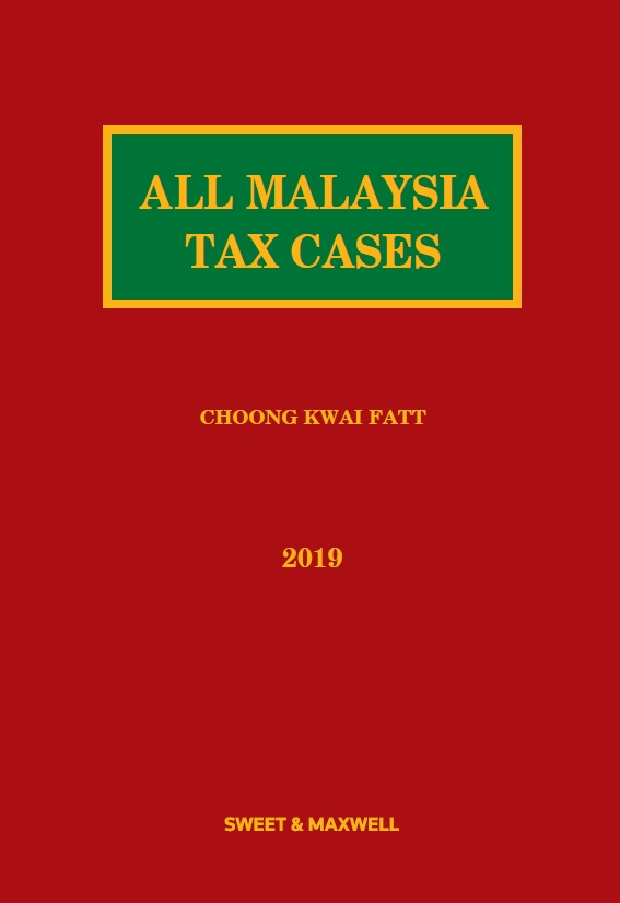 All Malaysia Tax Cases (AMTC) 2019