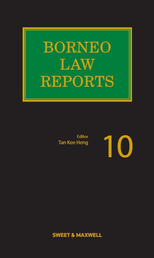 Borneo Law Reports Volume 10