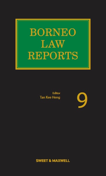 Borneo Law Reports Volume 9