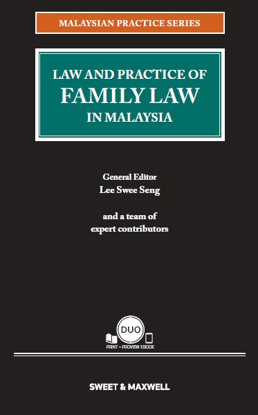 Malaysian Practice Series - Law and Practice of Family Law in Malaysia