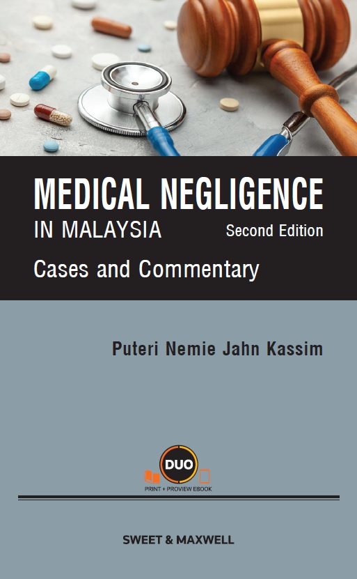 Medical Negligence in Malaysia: Cases and Commentary, Second Edition