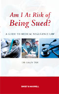 Am I At Risk of Being Sued? A Guide to Medical Negligence Law