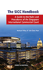 The SICC Handbook - A Guide to the Rules and Procedures of the Singapore International Commercial Court
