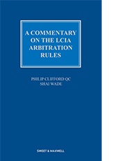 Commentary on the LCIA Arbitration Rules, A 2nd Edition